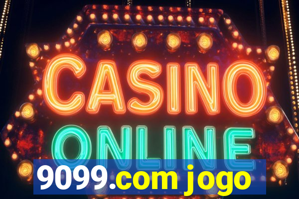 9099.com jogo